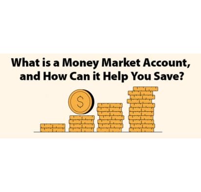 What is a Money Market Account, and How Can it Help You Save?